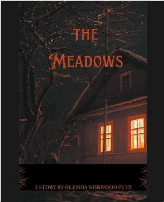 The Meadows by Petz, Glenda Norwood