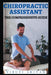 Chiropractic Assistant - The Comprehensive Guide by Viruti Shivan