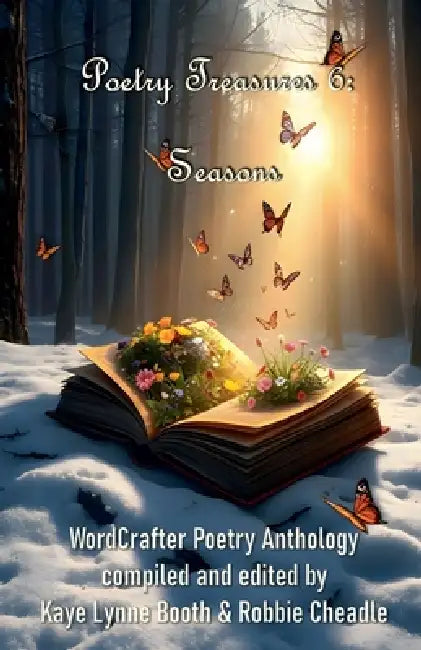 Poetry Treasures 6: Seasons by Robbie Cheadle, Cindy Georgakas, Freya Pickard