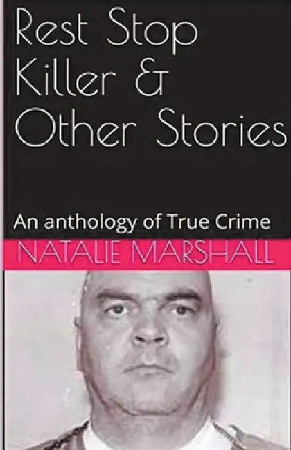 Rest Stop Killer by Natalie Marshall