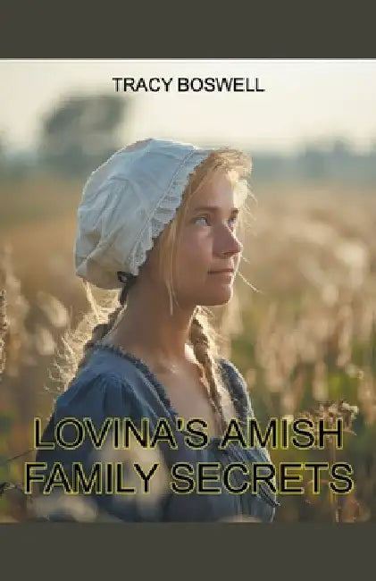 Lovina's Amish Family Secrets by Tracy Boswell