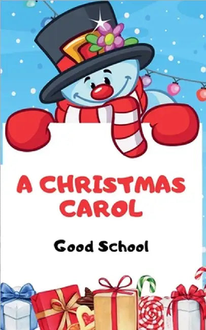 A Christmas Carol by Good School