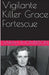 Vigilante Killer Grace Fortescue by Sarah Thompson