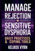 Manage Rejection Sensitive Dysphoria: Daily Practices & Coping Tools by Kelrox Vyrn