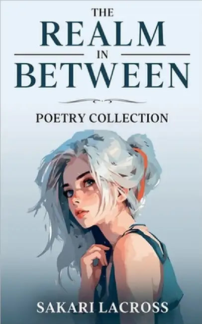 The Realm In Between by Sakari Lacross