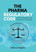 The Pharma Regulatory Code: Global Standards and Compliance Strategies by Bakhrom Radjabov