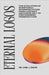 Eternal Logos: The Evolution of Scriptural Interpretation: From Ancient Methodology to Postmodern Perspectives by Davis, Carl