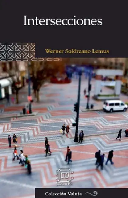 Intersecciones by Javier Martínez (Pacam), Werner Solórzano Lemus