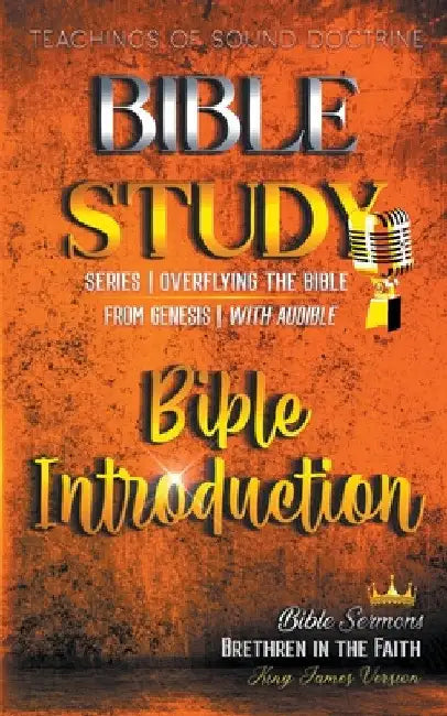 Bible Introduction: Overflying The Bible from Genesis by Brethren in the Faith by Bible Sermons