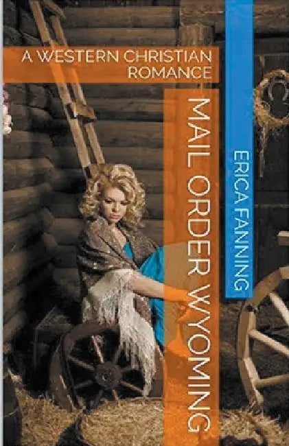 Mail Order Wyoming by Erica Fanning