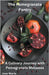 The Pomegranate Pantry by Maria, Jose