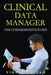 Clinical Data Manager - The Comprehensive Guide by Viruti Shivan