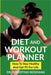 Diet and Workout Planner: How to Stay Healthy and Get Fit for Life by Robertino Bedenian