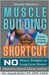 Muscle Mastery Muscle Building Shortcut No Heavy Weights or Long Gym Hours for Beginners, Injured, Elderly, Athletes by Janeil Stehr