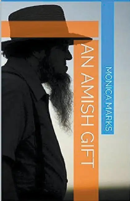 An Amish Gift by Monica Marks