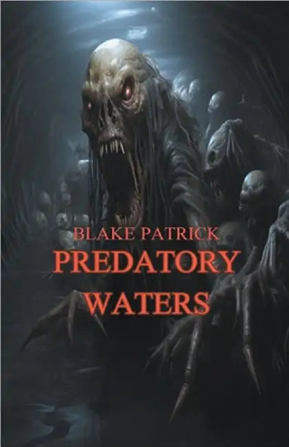 Predatory Waters by Patrick, Blake