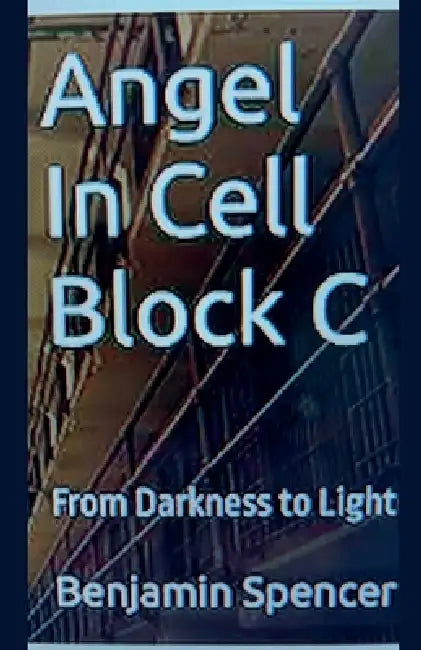 Angel in Cell Block C by Benjamin Spencer