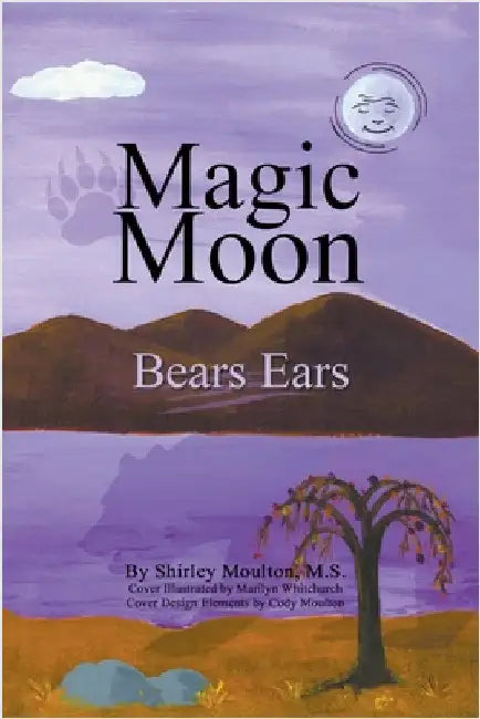 Magic Moon: Bears Ears (Vol. 5) by Moulton, Shirley