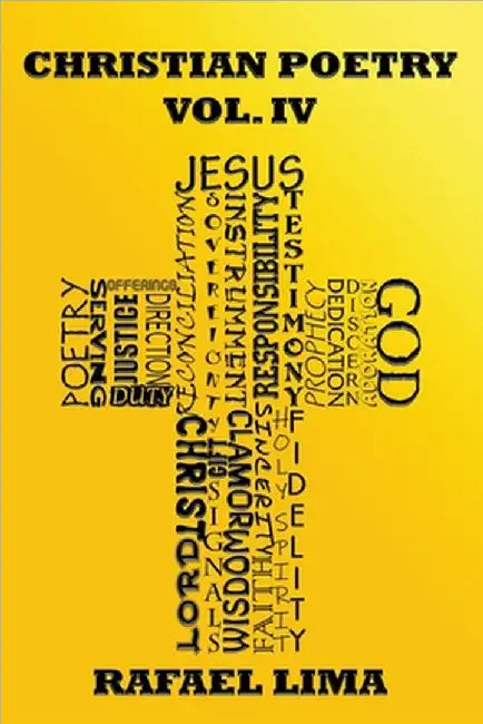 Christian Poetry Volume IV by Rafael Lima