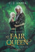 My Fair Queen by C. J. Anaya