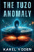 The Tuzo Anomaly by Karel Voden