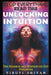 Unlocking Intuition - The Science and Mystery of Gut Feelings by Viruti Shivan