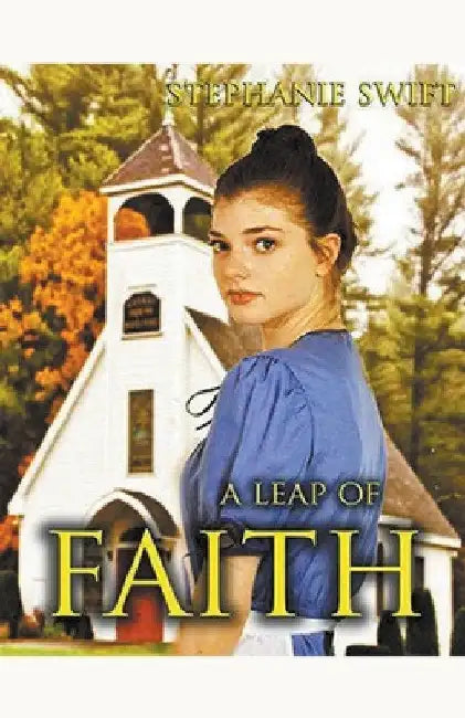 A Leap of Faith by Stephanie Swift