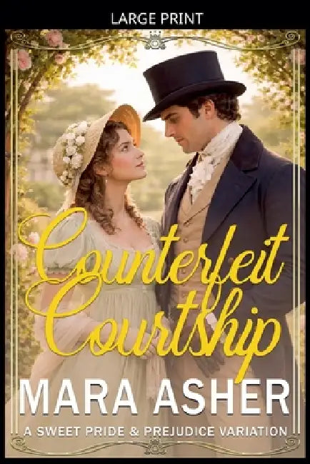 Counterfeit Courtship by Mara Asher