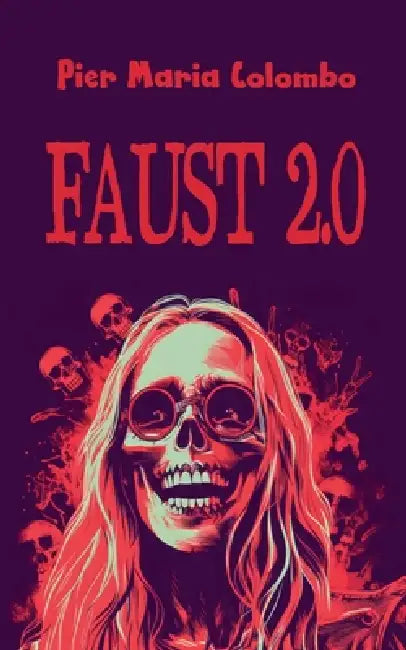 Faust 2.0 by Pier Maria Colombo
