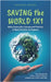 Saving the World 1x1: Nature Conservation, Environmental Protection & Climate Protection for Beginners: How to Recognize the Problems of Today's World by Gesing, Marieke