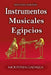 Instrumentos Musicales Egipcios by Moustafa Gadalla
