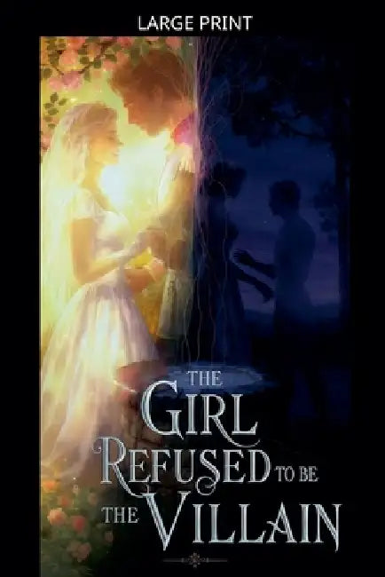 The Girl Who Refused to Be the Villainess by Tahira Kiran
