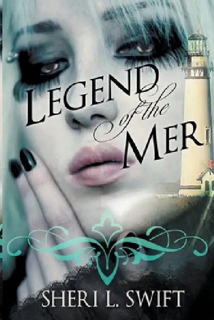 Legend of the Mer by Sheri L. Swift