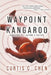 Waypoint Kangaroo by Chen, Curtis C.