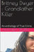 Brittney Dwyer: Grandfather Killer An Anthology of True Crime by Amanda Storm