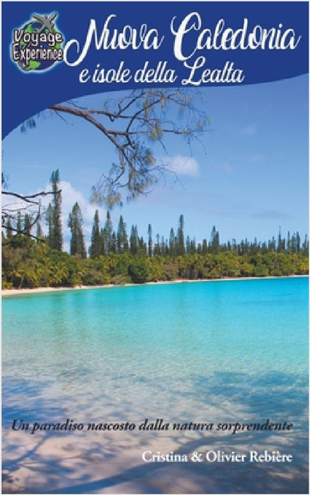 Nuova Caledonia e Isole della Lealtà by Cristina Rebiere