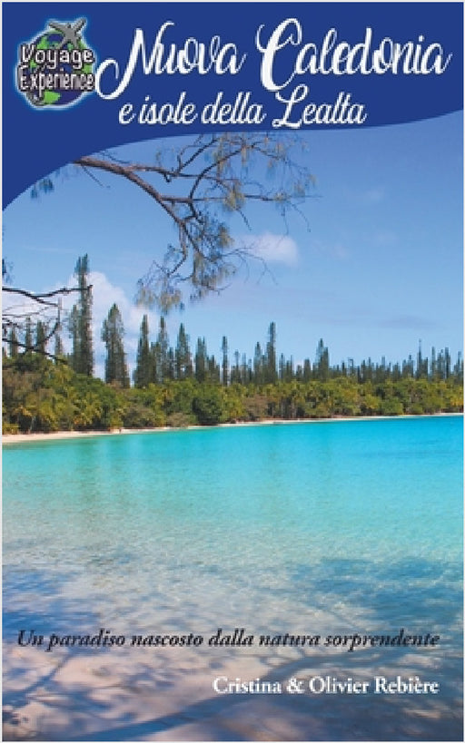 Nuova Caledonia e Isole della Lealtà by Cristina Rebiere