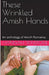 These Wrinkled Amish Hands An Anthology of Amish Romance by Hannah Winstone