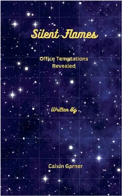 Silent Flames: Office Temptations Revealed by Calvin Garner