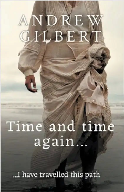 Time and time again... by Gilbert, Andrew