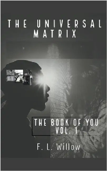 The Universal Matrix by F. L. Willow