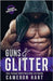 Guns & Glitter by Cameron Hart