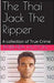 The Thai Jack The Ripper by Barbara Hutton