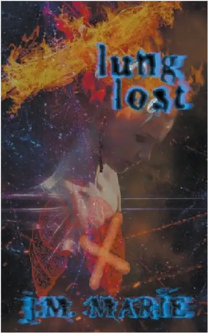 Lung Lost by J. M. Marie