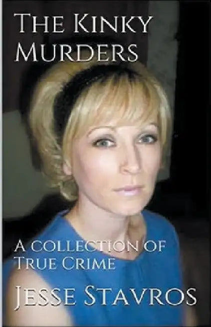The Kinky Murders by Jesse Stavros