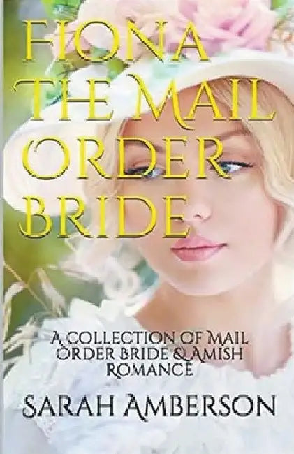 Fiona The Mail Order Bride by Sarah Amberson