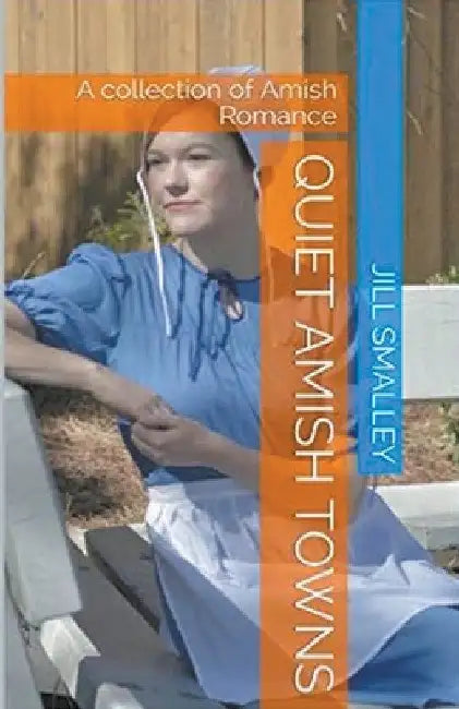 Quiet Amish Towns by Jill Smalley
