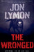 The Wronged by Jon Lymon