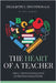 The Heart of a Teacher: Daily Devotionals for Christian Educators by Devotionals, Delightful