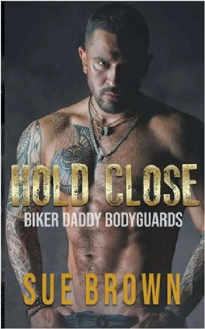 Hold Close by Sue Brown
